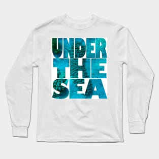 Under the sea Long Sleeve T-Shirt